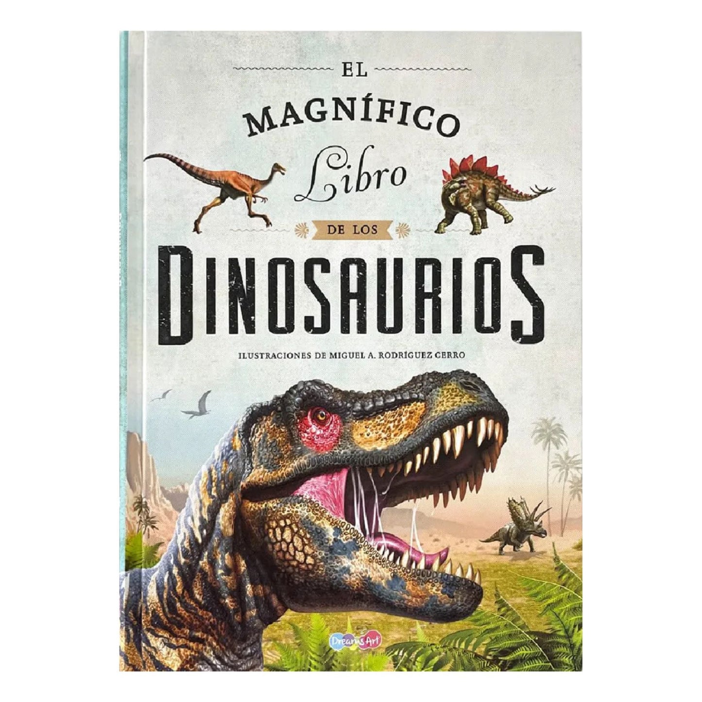 El Magnifico Libro De Los Dinosaurios