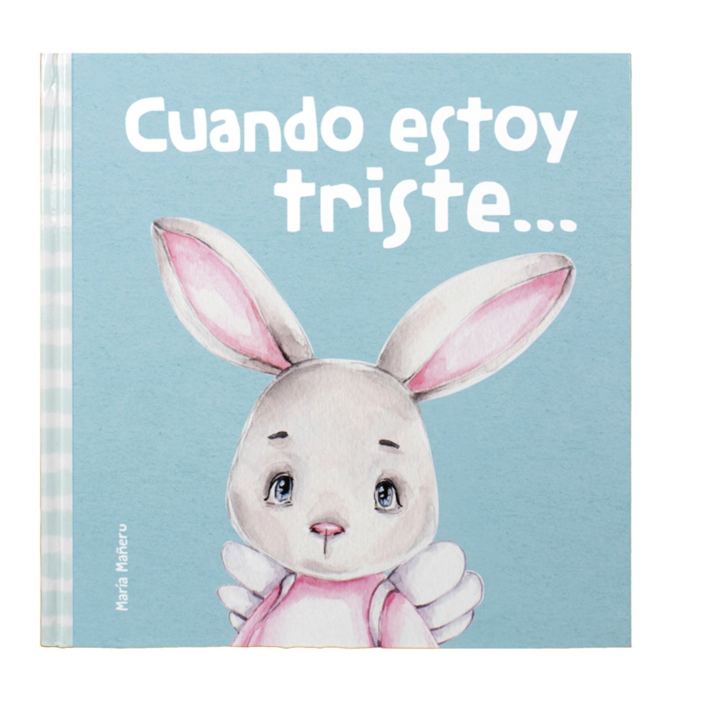 Mis Primeras Emociones: Cuando estoy Triste