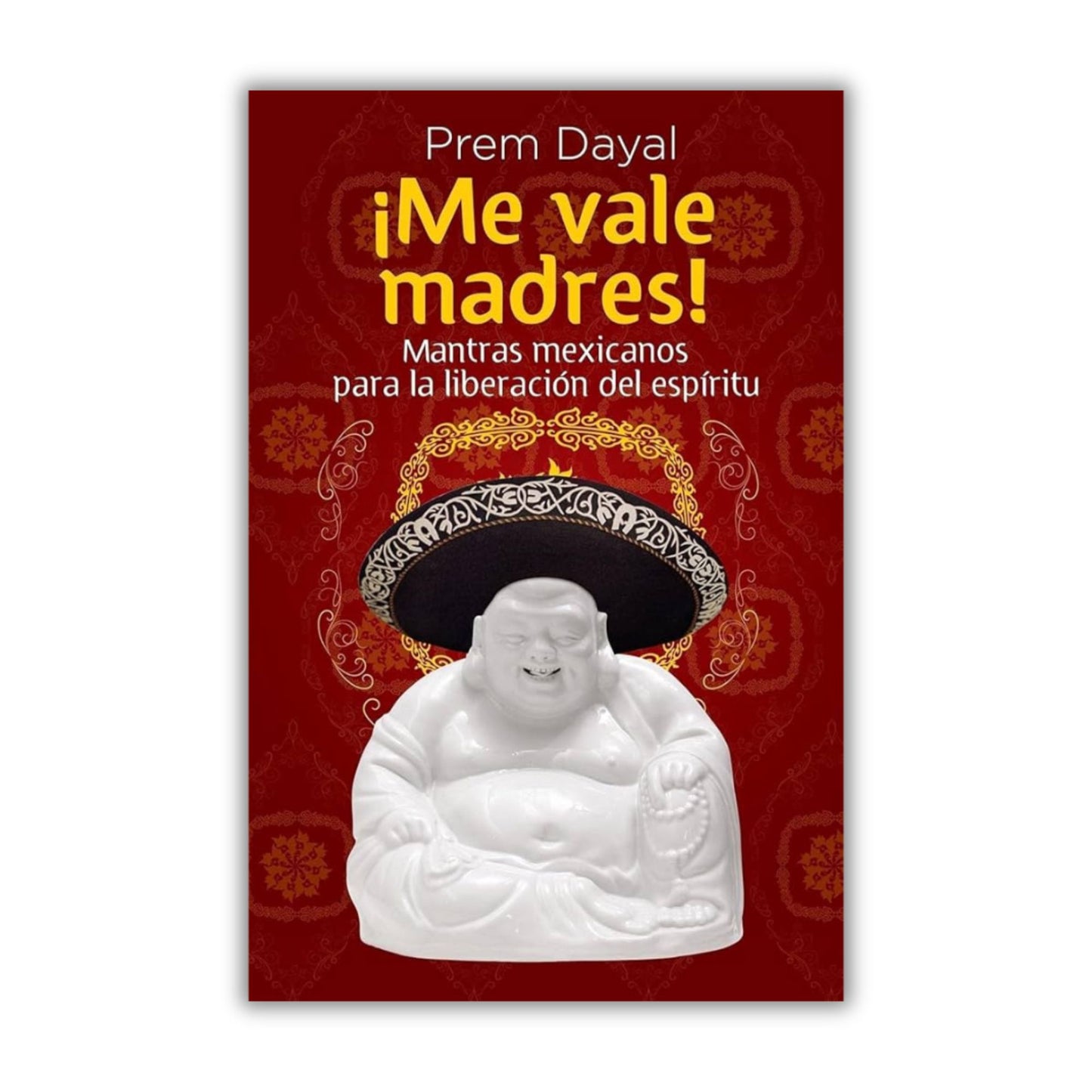 ¡Me vale madres!