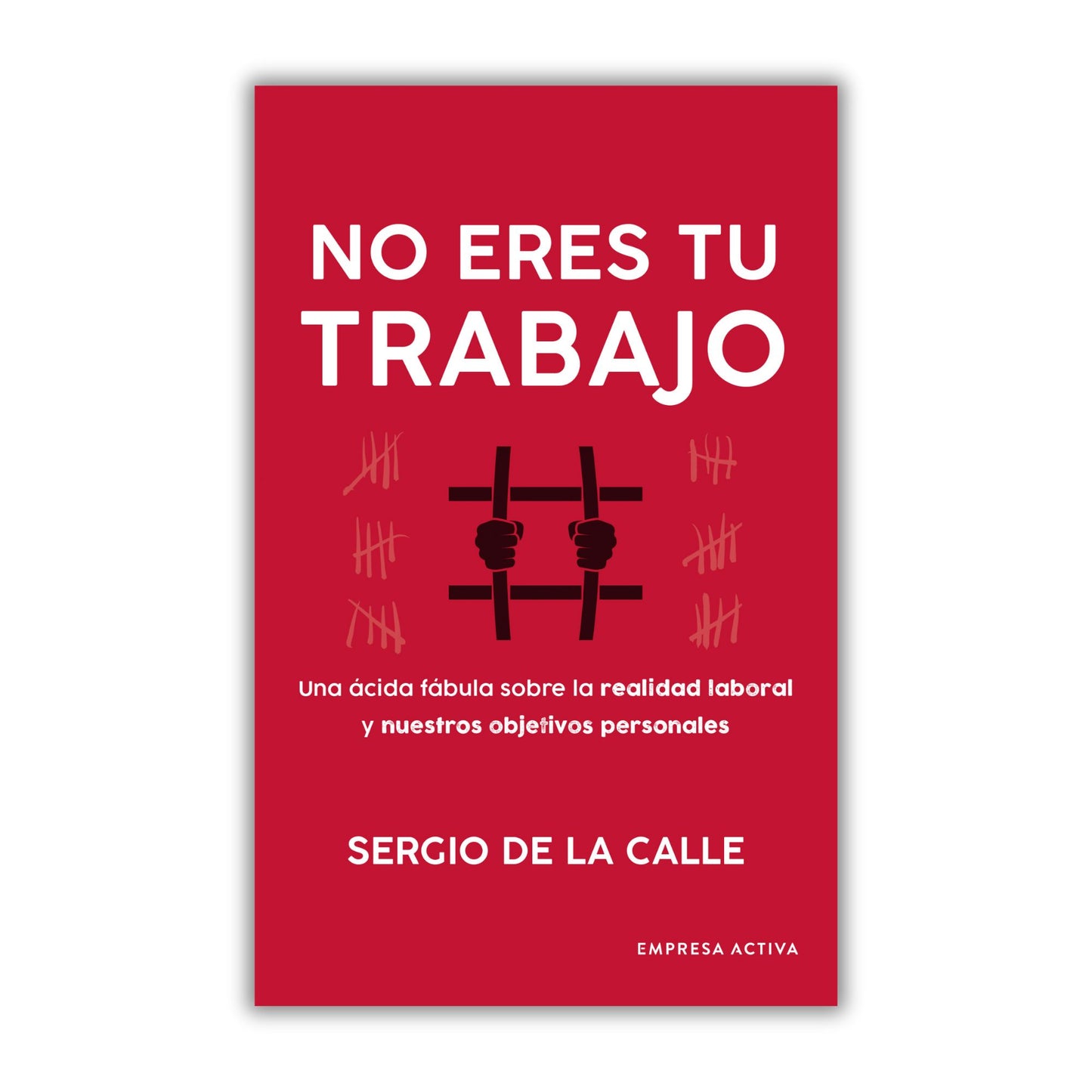No eres tú trabajo