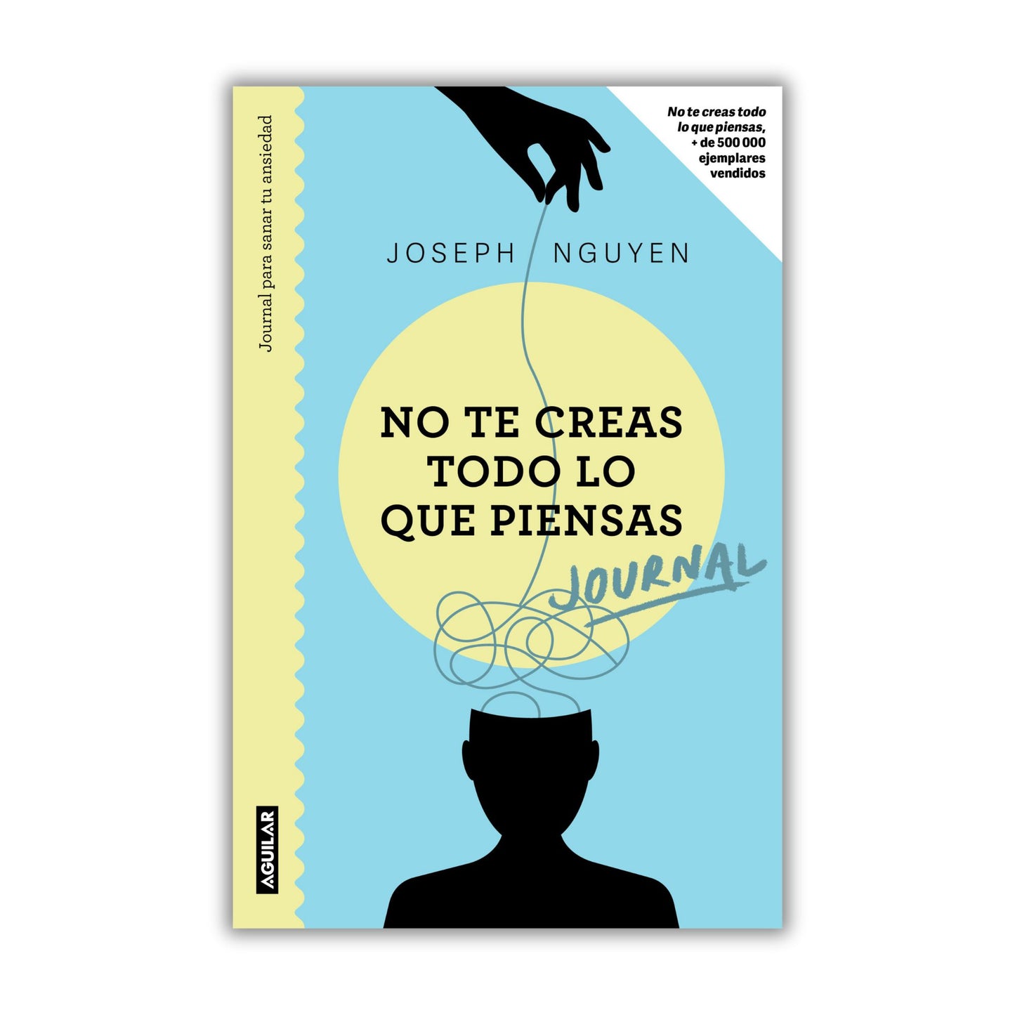 No te creas todo lo que piensas. Journal