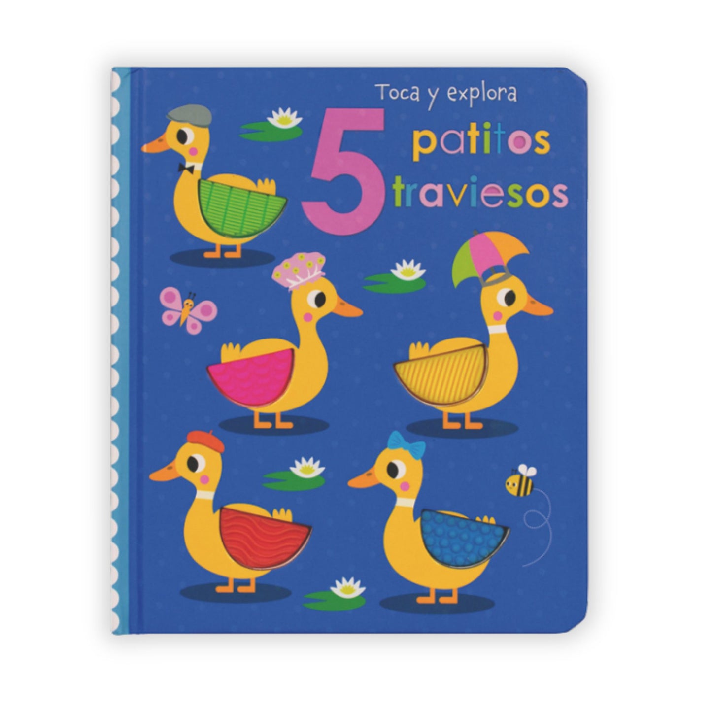 Toca Y Explora. 5 Patitos Traviesos / Pd.