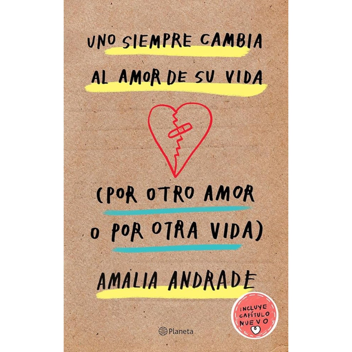 Uno siempre cambia al amor de su vida (por otro amor o por otra vida)