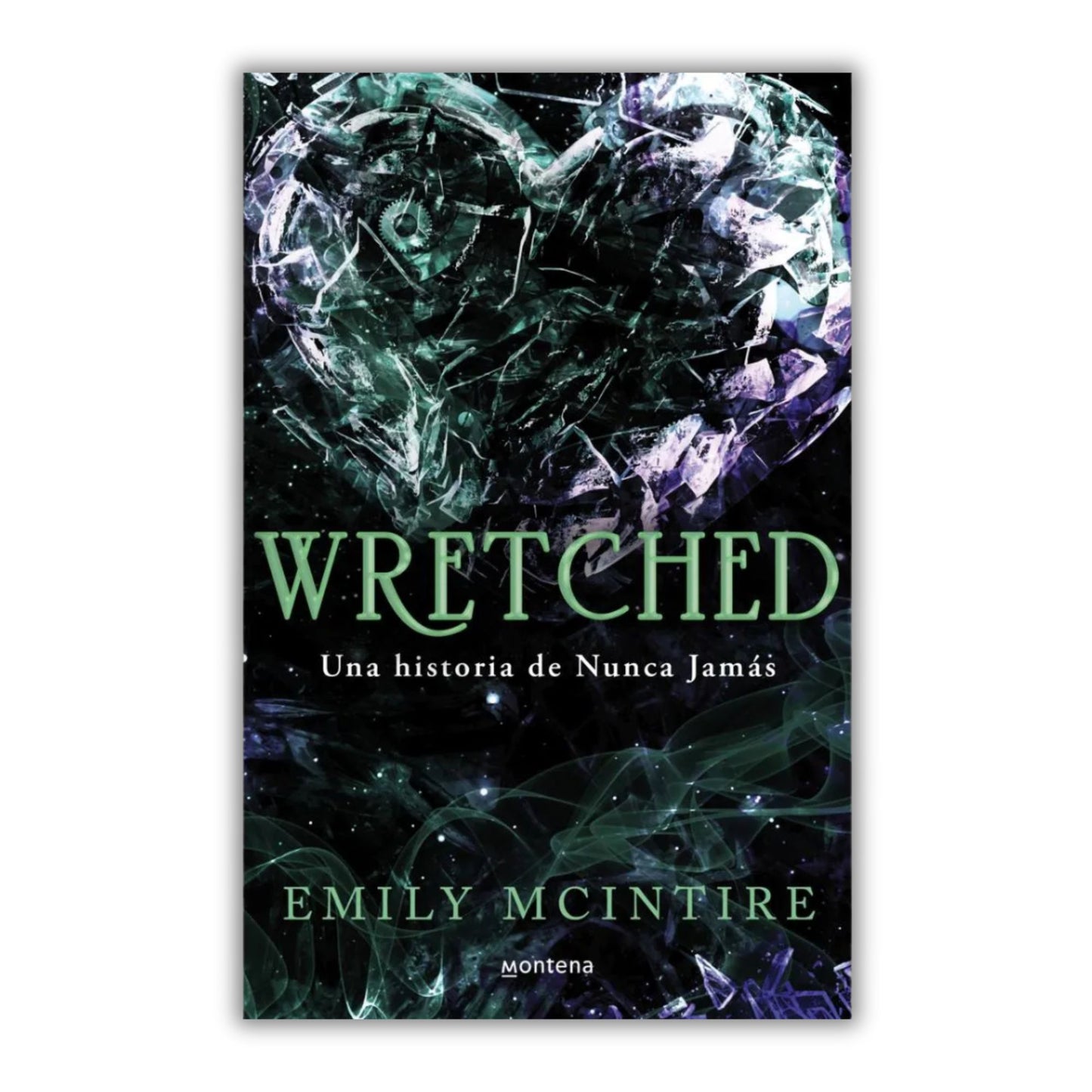 Wretched. Una Historia De Nunca Jamás #3. Bajo pedido
