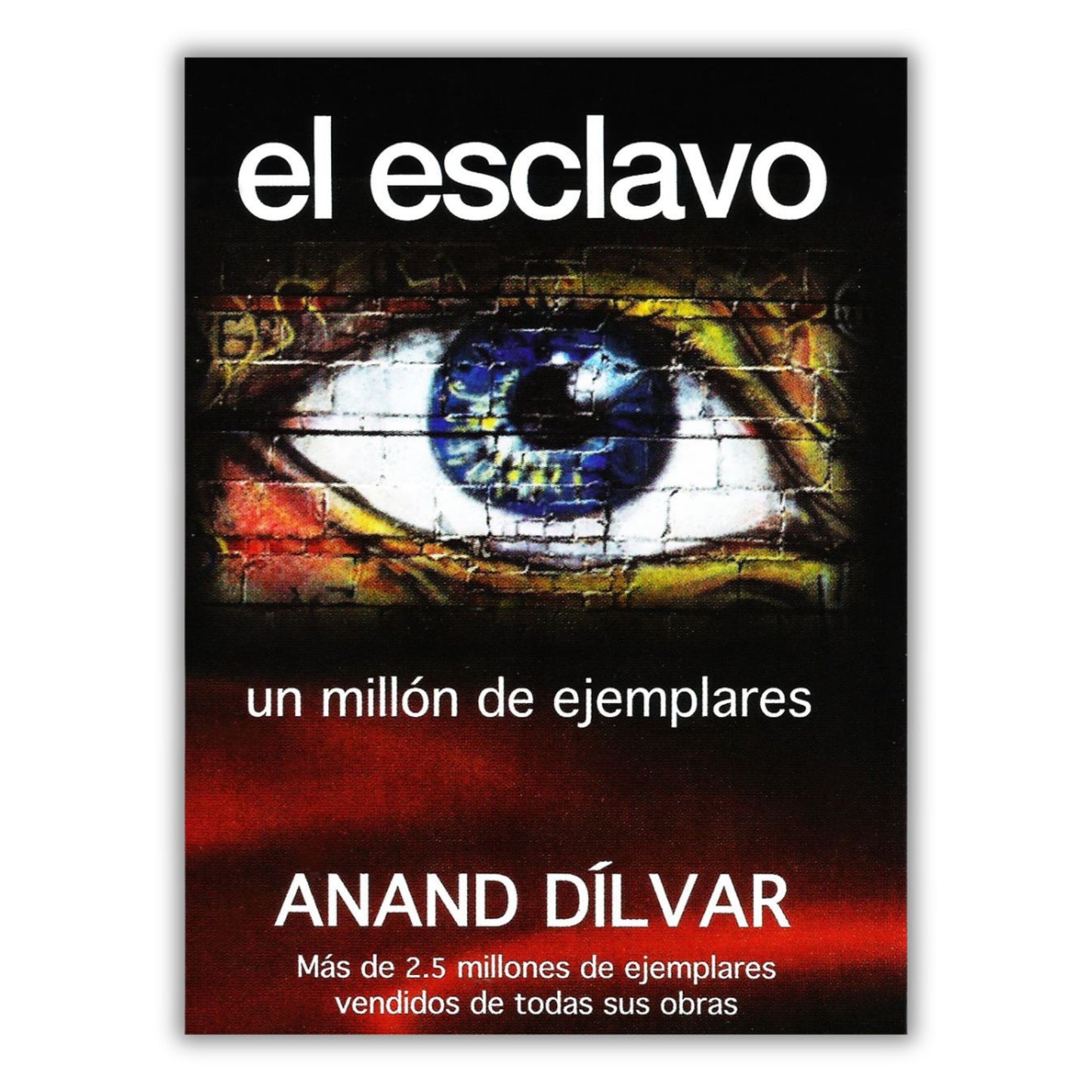 El esclavo. Bajo pedido