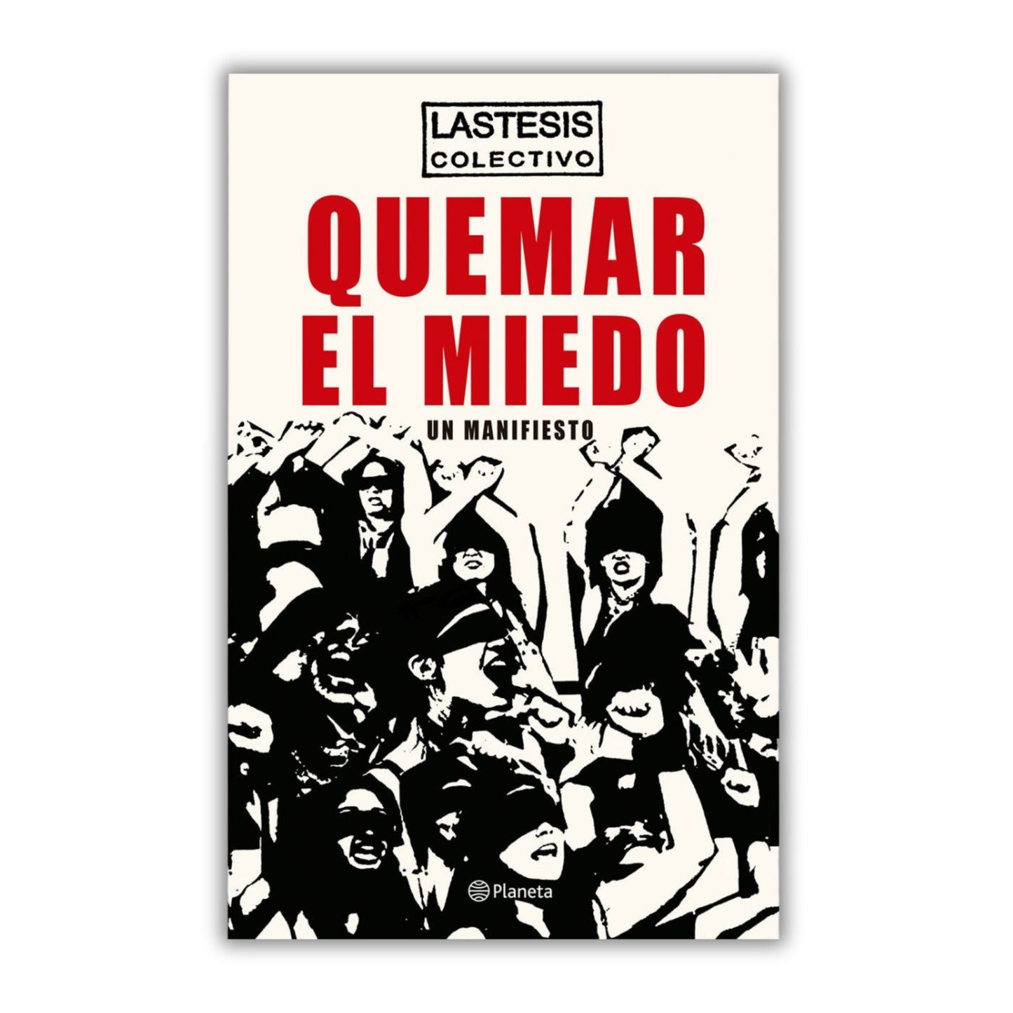 Quemar el miedo