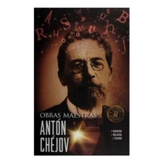 Antón Chéjov: Obras maestras