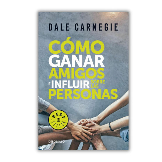 Como ganar amigos e influir en las personas. Bajo pedido