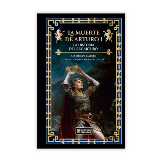 La Muerte De Arturo I. La Historia Del Rey Arturo / Pd.
