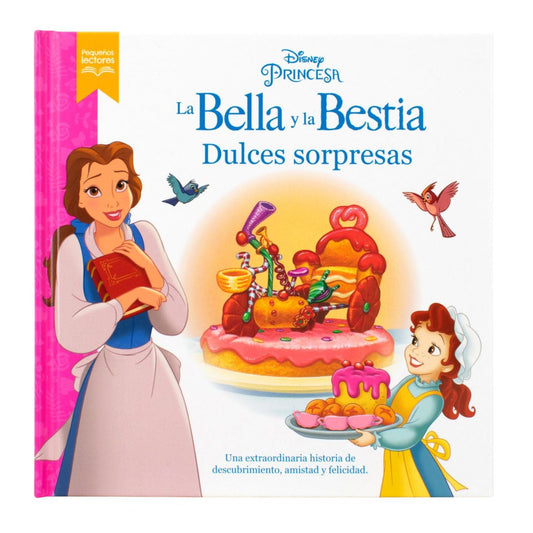 La Bella Y La Bestia. Dulces Sorpresas. Pequeños Lectores / Pd.