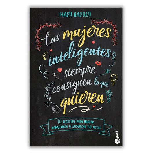 Las mujeres inteligentes siempre consiguen lo que quieren