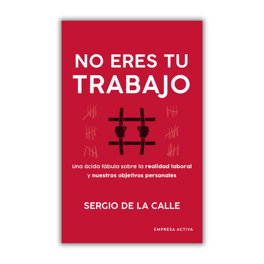 No eres tú trabajo