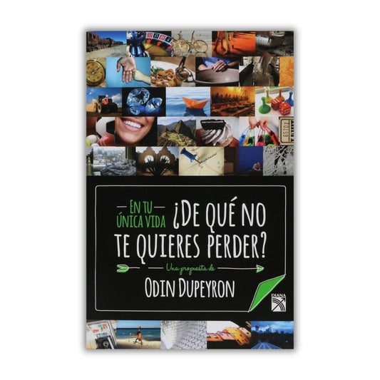 En tu única vida ¿De que no te quieres perder?
