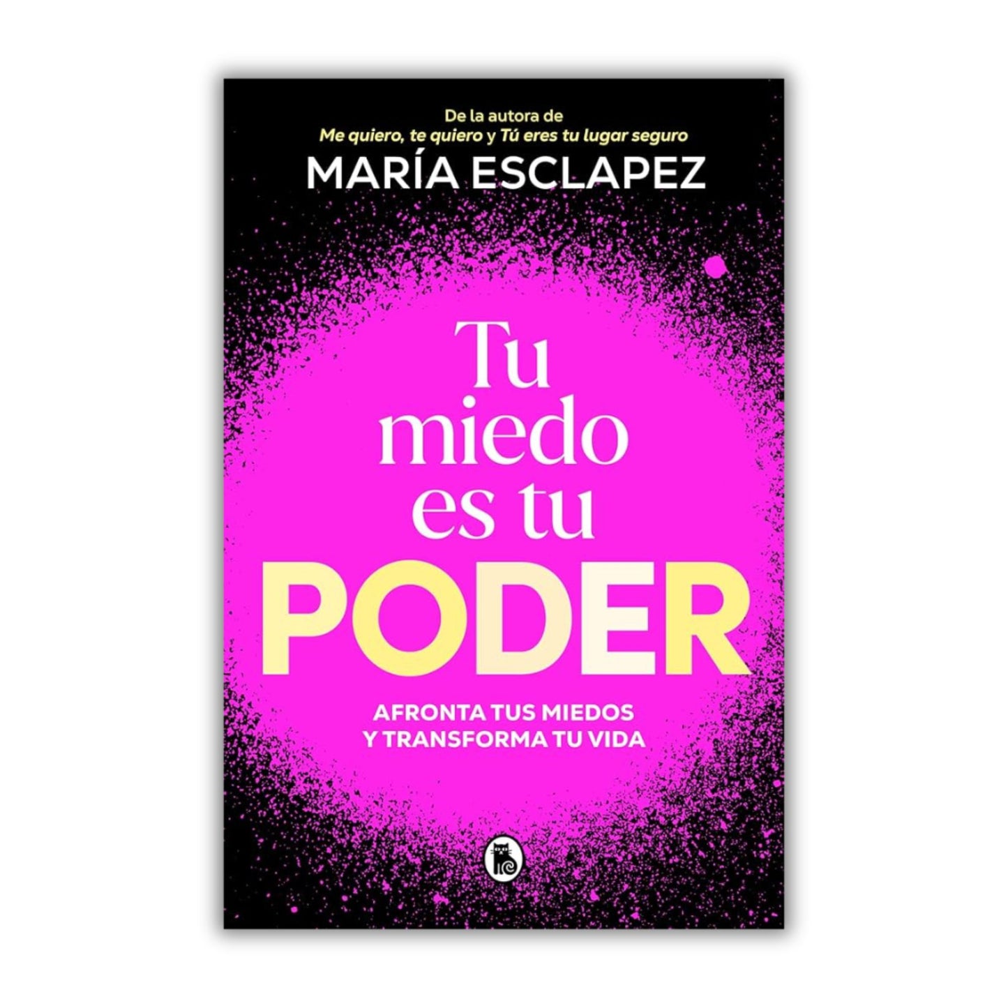 Tu Miedo Es Tu Poder. Afronta Tus Miedos Y Transforma Tu Vida. Bajo pedido