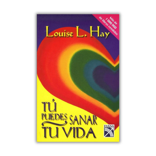 Tu puedes sanar tu vida